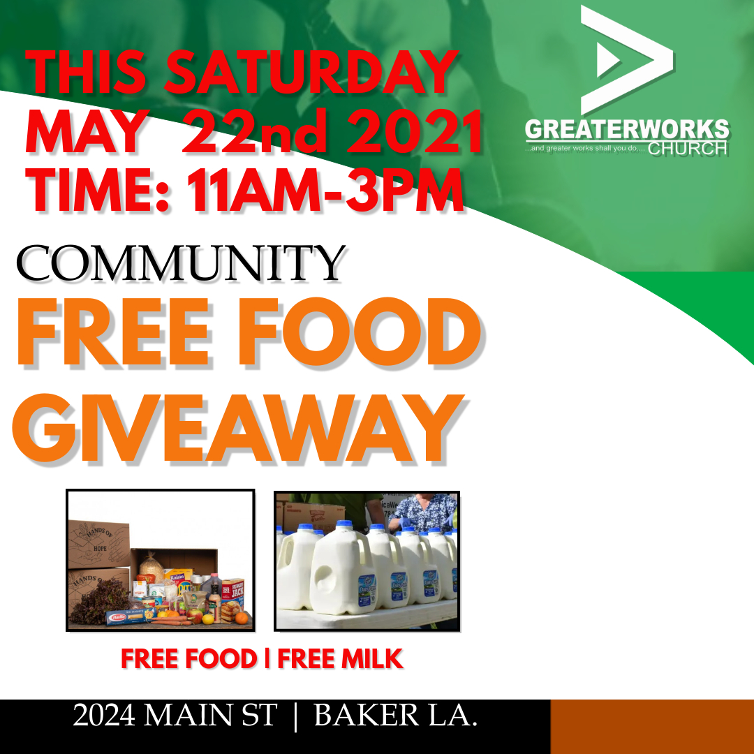 GreaterWorks Church Free Food Giveaway, May 22, 2021, from 11 am3 pm
