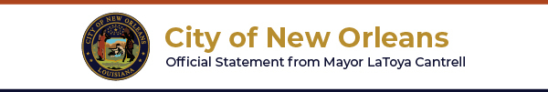 Official Statement from Mayor Cantrell
