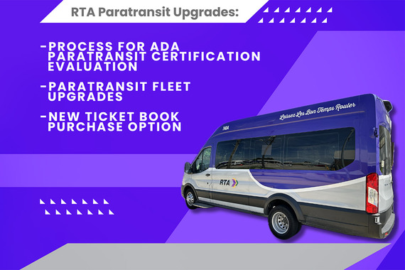 RT Paratransit Upgrades: - Process for Ada Paratransit Certification Evaluation - Paratransit Fleet Upgrades - New Ticket Book Purchase Option