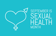 September is Sexual Health Awareness Month