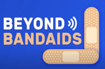 Beyond Bandaids