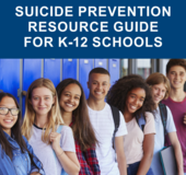 Suicide Prevention Resource Guide for K-12 Schools