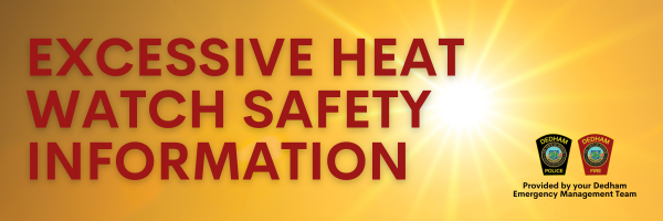 Excessive Heat Watch Safety Information header with sun background and Police and Fire Badges