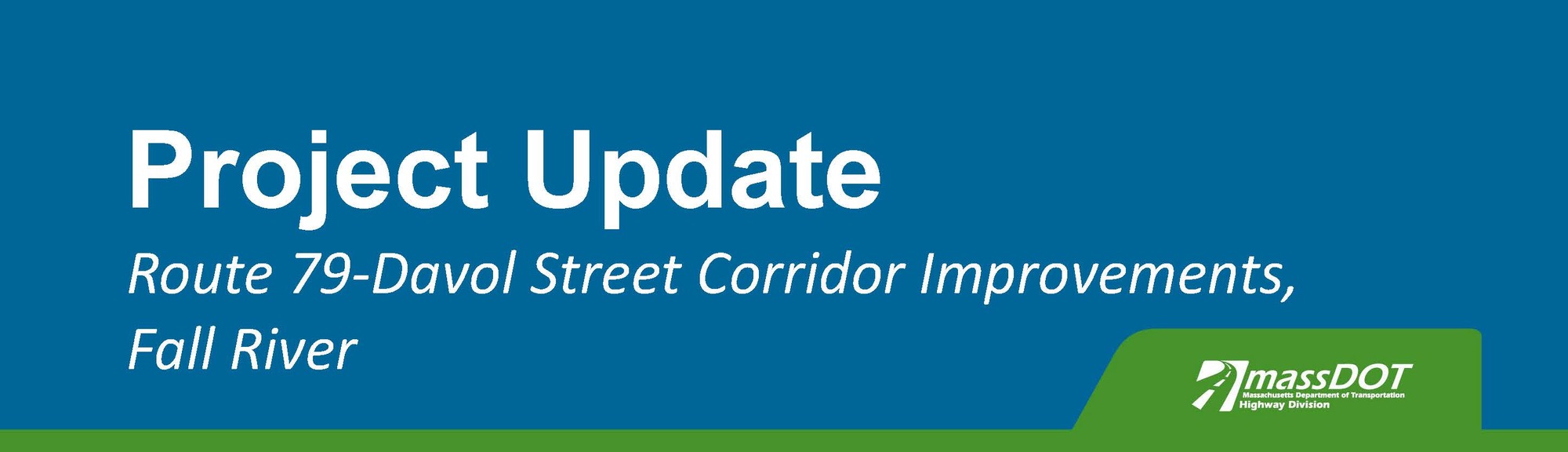 Project update for the Route 79-Davol Street Corridor Improvements, Fall River
