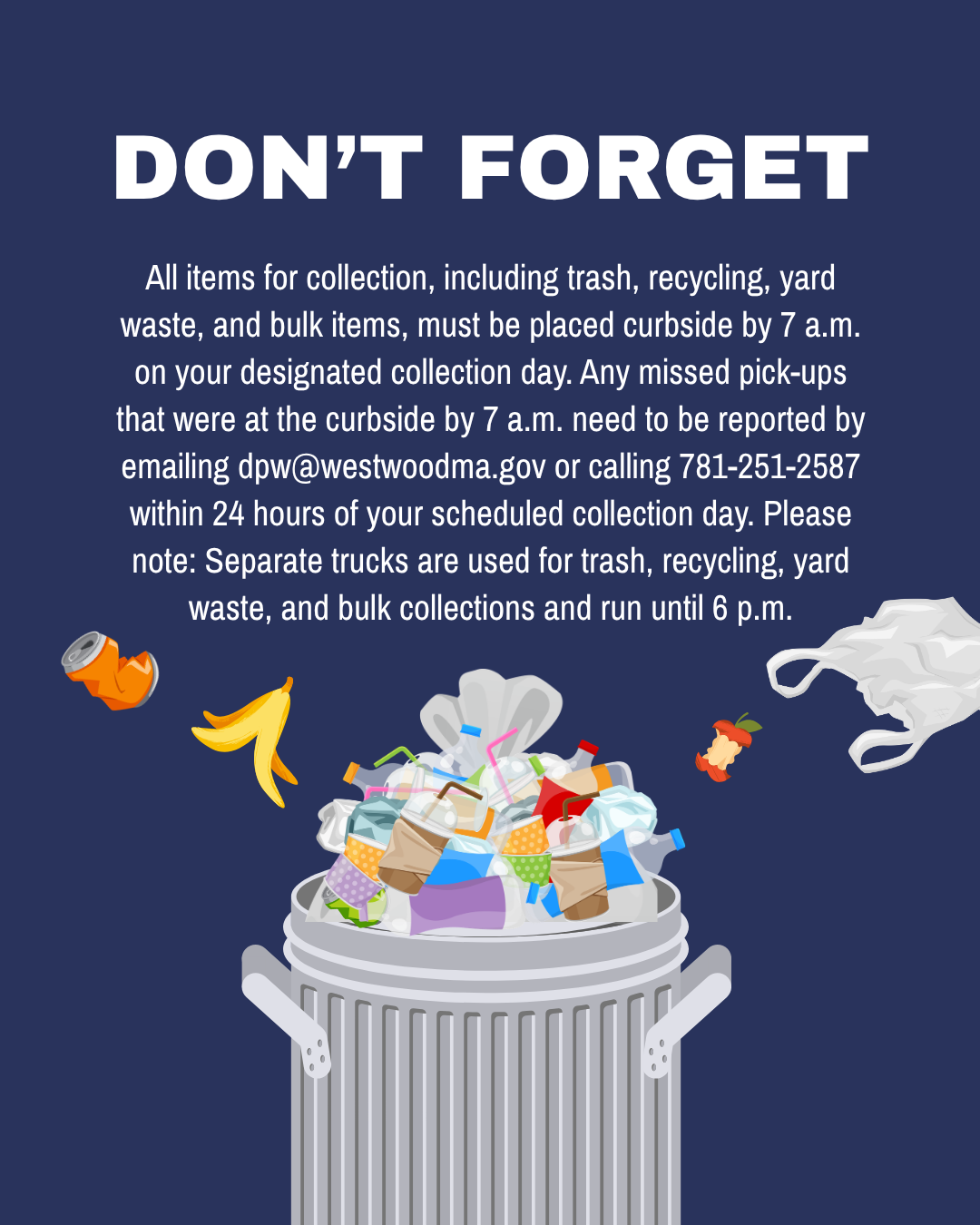 Navy blue flyer with trash can with a reminder that all items to be collected must be curbside by 7 a.m. on your collection day