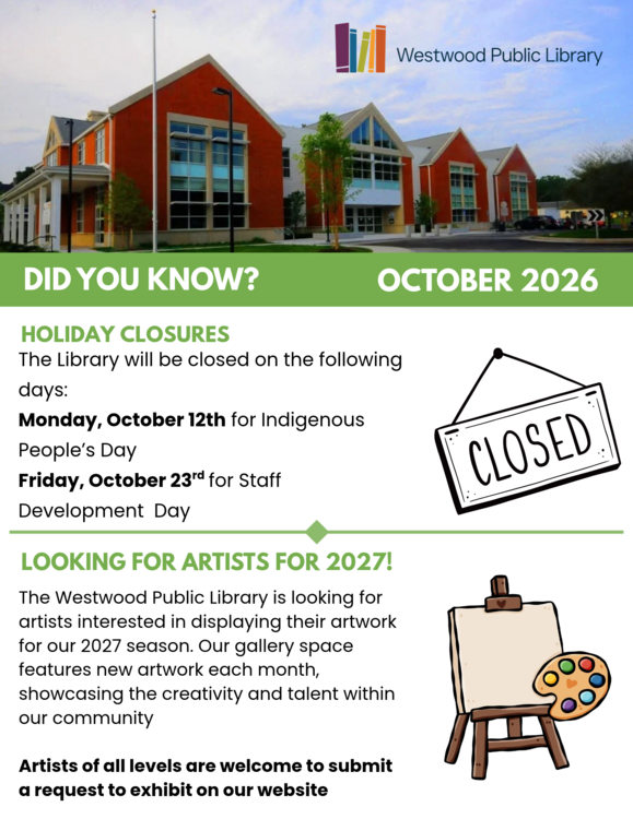 Information about closures at Westwood Public Library. The library is also looking for artists to display their work