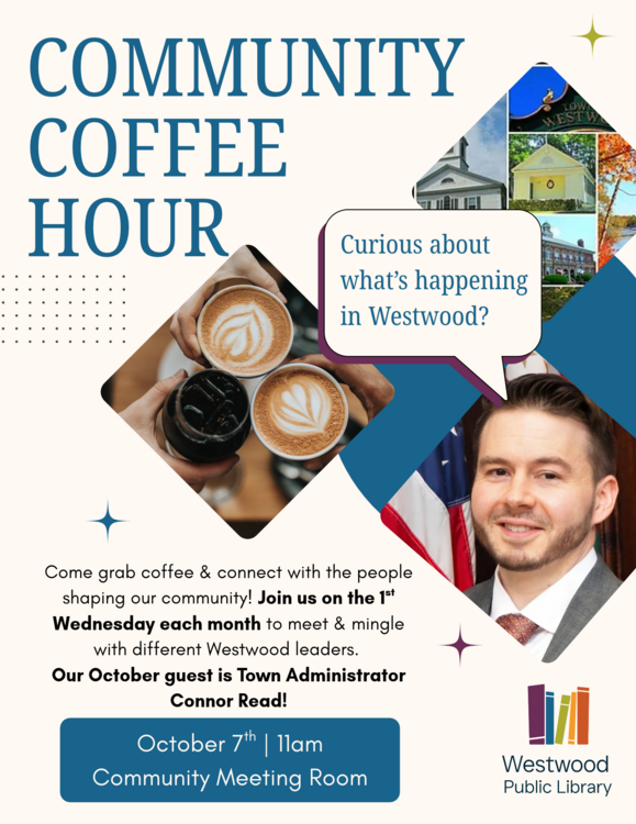 Community Coffee Hour on October 7 featuring Town Administrator Connor Read
