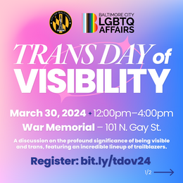 Trans Day of Visibility Panel on March 30, 2024 from 12: 00 - 4:00 pm at War Memorial