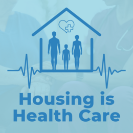 Housing is Health Care graphic