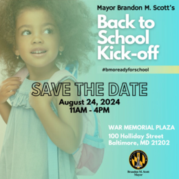 Mayor Brandon M. Scott's Back to School Kickoff flyer