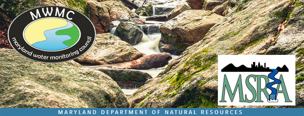 Maryland Water Monitoring Council (MWMC) and Maryland Stream Restoration Association (MSRA)