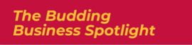 Budding Business Spotlight