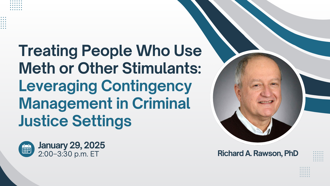 SAMHSA Treating People Who Use Meth or Other Stimulants: Leveraging Contingency Management in Criminal Justice Settings Flier