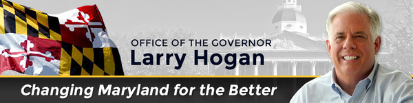 office of maryland governor larry hogan - changing maryland for the better