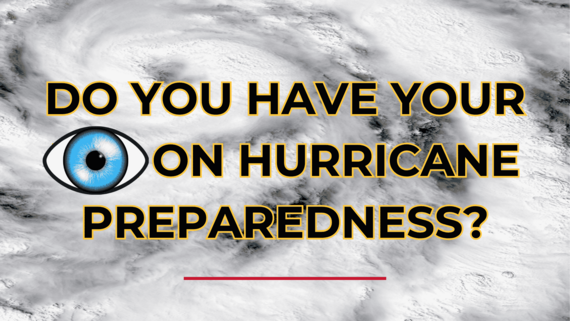 Is your eye on hurricane preparedness?