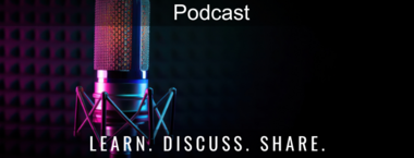Podcast - Learn. Discuss. Share.
