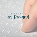 Braille on Demand
