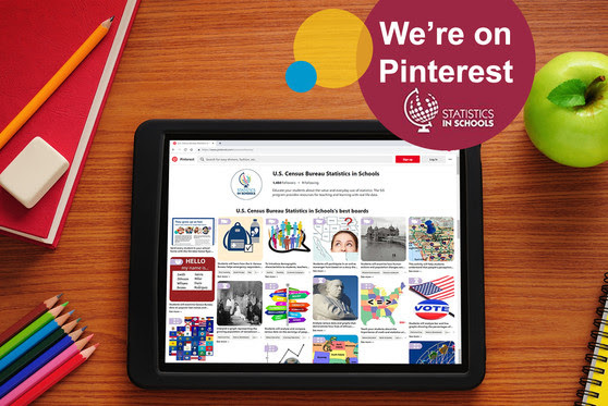 Teachers Can Now “Pin” Class Activities From Census Bureau’s Statistics in Schools on Pinterest