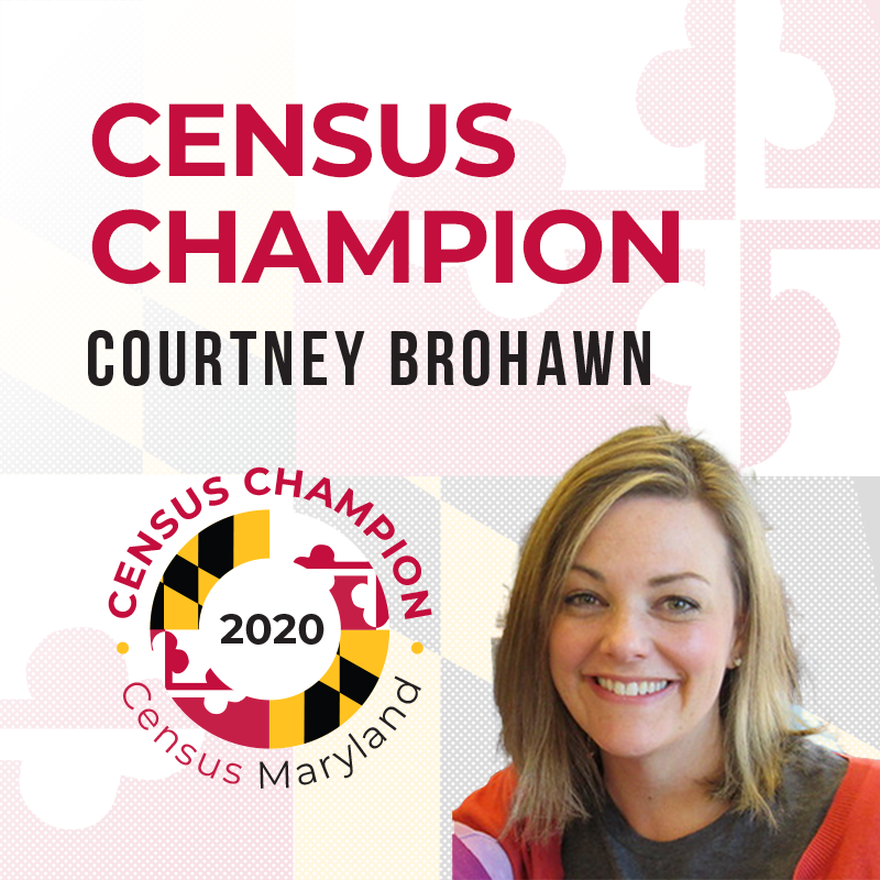 Courtney Brohawn Census Champion