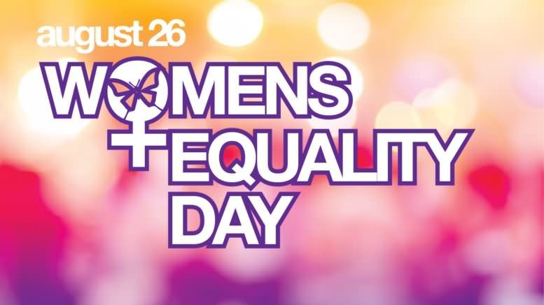 Women’s Equality Day: August 26