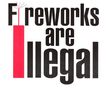fireworks are illegal