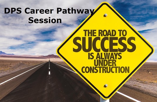 DPS Career Pathway Session