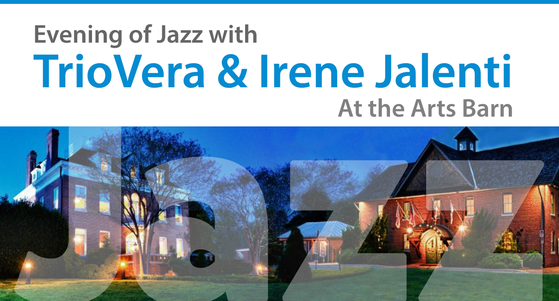 ‘Evening of Jazz’ with TrioVera and Irene Jalenti Will Be at Gaithersburg Arts Barn on Saturday, March 26
