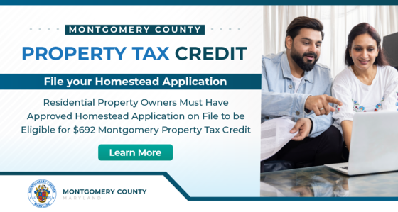Residential Property Owners Must Have Approved Homestead Application on File to be Eligible for $692 Montgomery Property Tax Credit 