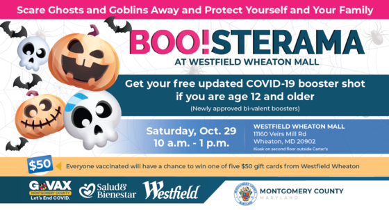 Halloween 'BOO!sterama' to Be Held Saturday, Oct. 29, at Westfield Wheaton Mall; County Encourages Updated Boosters as COVID-19 Virus Continues 