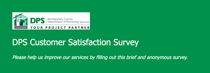 Customer Satisfaction Survey Launched by Department of Permitting Services to Get Opinions from Approximately 2,400 Recent Customers 