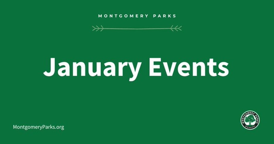 Montgomery Parks Holding Special January Events and Program 