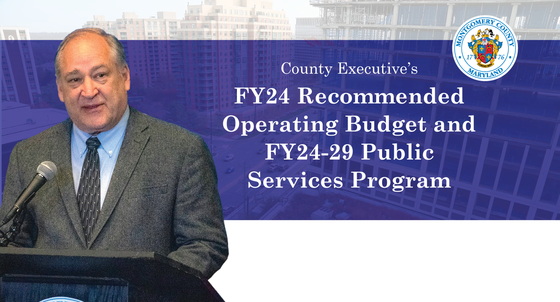 County Executive Elrich Releases Recommended $6.8 Billion Fiscal Year 2024 Operating Budget 