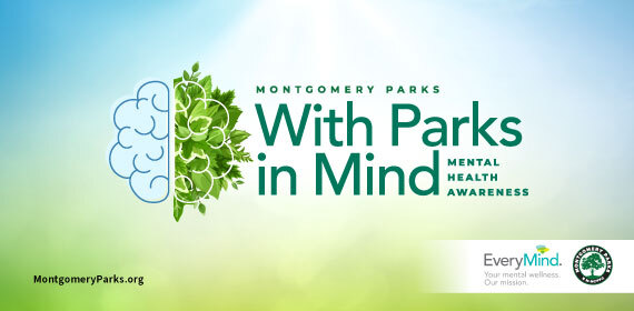 Montgomery Parks to Celebrate Start of Mental Health Awareness Month ‘With Parks in Mind’ in Germantown 