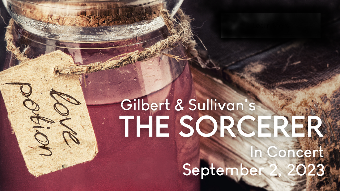 Rockville Victorian Lyric Opera Company Will Present ‘The Sorcerer’ on Saturday, Sept. 2 