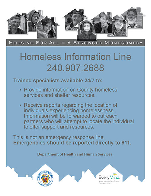 A poster outlining the services that the 24/7 Homeless Information Line provides. Reach them at 240-907-2688.