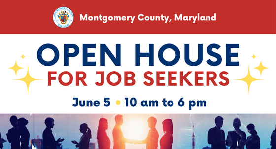 Open House for Job Seekers Will Be Held on Wednesday, June 5, in Rockville as County Seeks to Fill More Than 475 Positions 