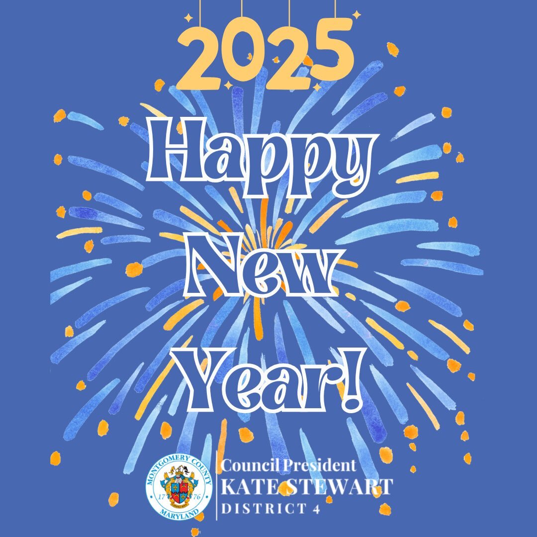 Blue graphic with fireworks reading “2025 Happy New Year” from Council President Kate Stewart (District 4).