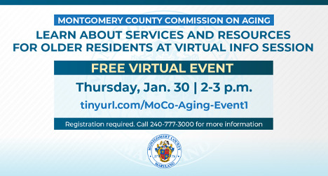 Montgomery County’s Commission on Aging to Highlight Services and Resources for Older Residents During Free Virtual Event 