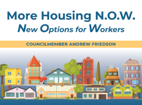 CM Friedson More Housing NOW Graphic
