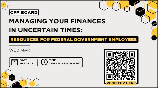 A graphic advertising a webinar titled Managing Your Finances in Uncertain Times: Resources for Federal Government Employees
