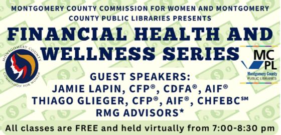 Commission for Women and Montgomery County Public Libraries to Host Free Virtual Financial Health and Wellness Seminars Beginning May 6 