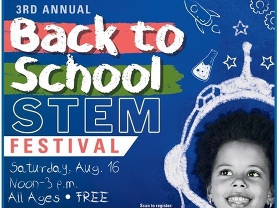 Third Annual Back-To-School STEM Festival 1 Month Away