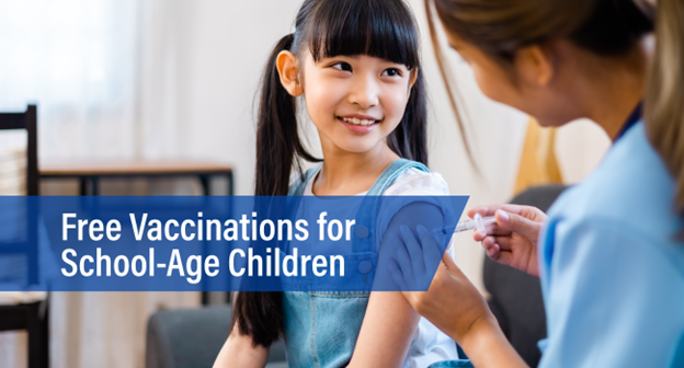 A graphic that reads "Free Vaccinations for School-Age Children" over a picture of a child receiving a vaccine.