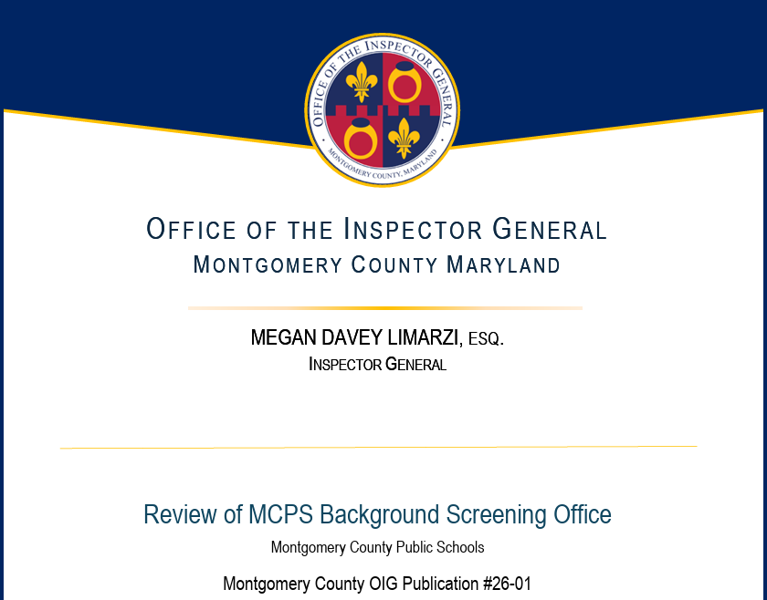 Cover sheet for the OIG’s Review of MCPS Background Screening Office report. Publication #26-01.