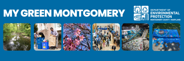 My Green Montgomery banner featuring five images: a creek, a painted storm drain, pink flowers, a group of people, and hands sorting recyclables.