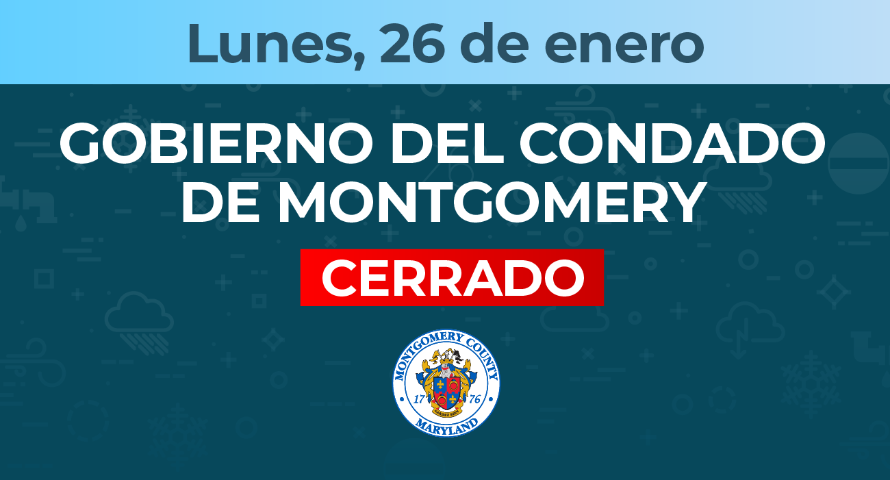 Montgomery County Closed Monday, Jan. 26