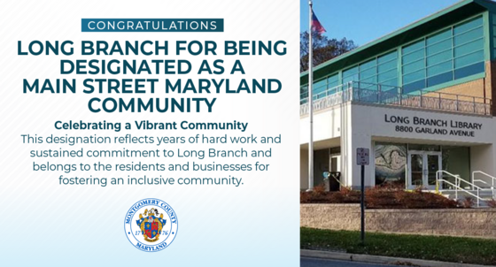 Montgomery County Celebrates Long Branch’s Designation as a Main Street Maryland Community