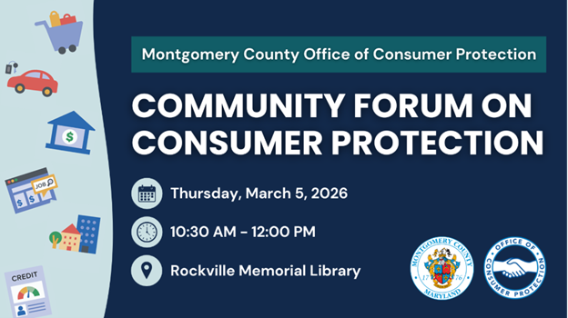 Montgomery County Office of Consumer Protection Hosts Community Forum on Thursday, March 5 