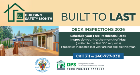 building safety month deck safety inspections begin may 1 in Montgomery County with theme Built to Last 