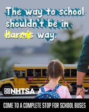 NHTSA school bus safety week the way to school shouldn't be in harms way